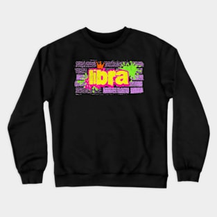 Libra Retro Graffiti Neon 80s Zodiac Astrology Birthday Sign Crewneck Sweatshirt